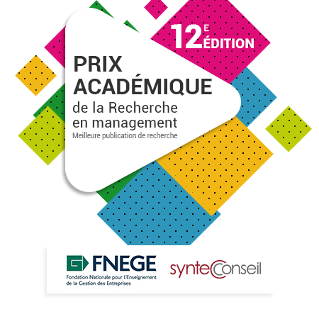12eme Prix académique de la recherche en management (FNEGE & Syntec Conseil)